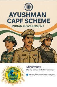 Ayushman CAPF Scheme