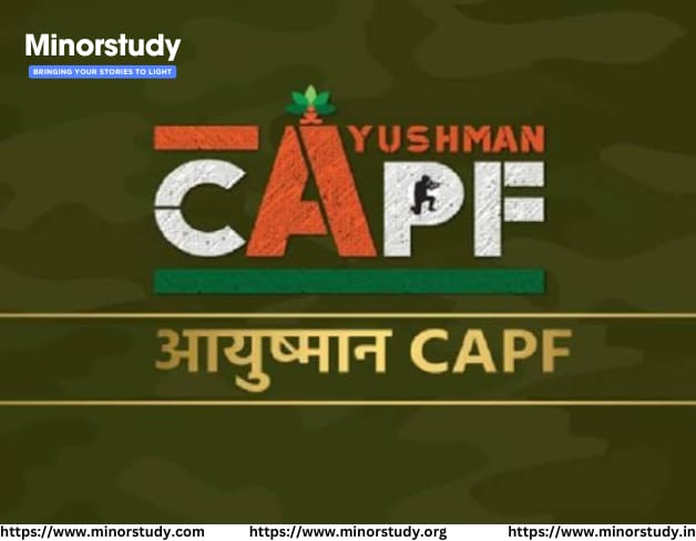 Ayushman CAPF
