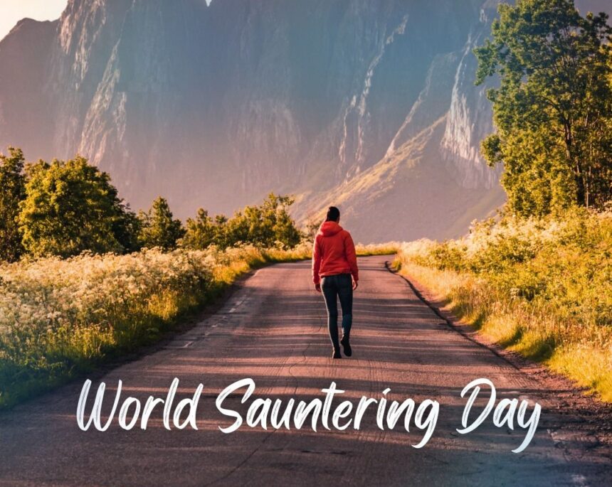 World Sauntering Day