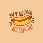 National Hot Dog Day